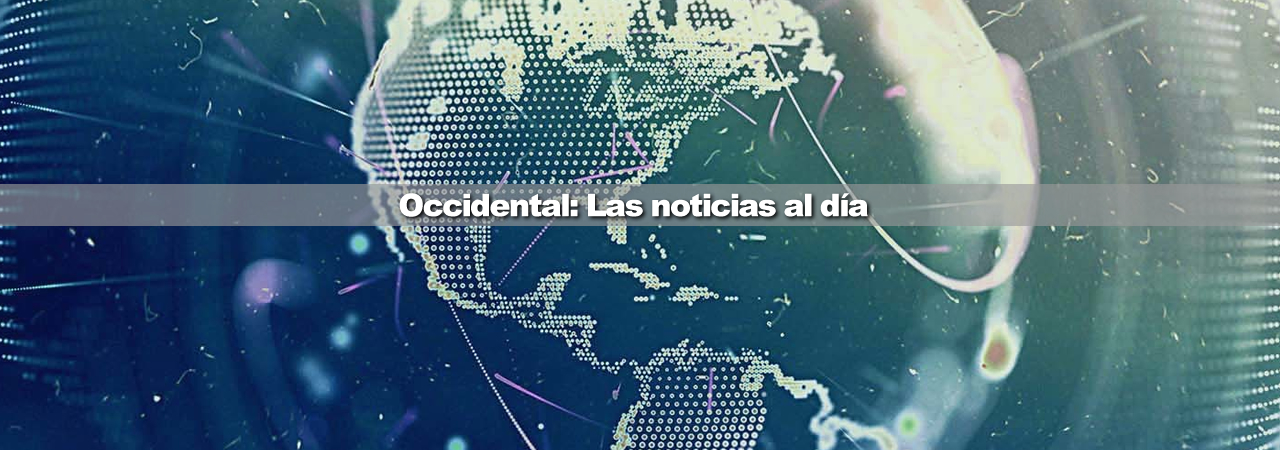 Occidental: Las noticias al día